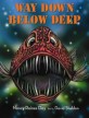 Way Down Below Deep (Hardcover)