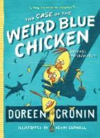 (The)case of the weird blue chicken : The next misadventure
