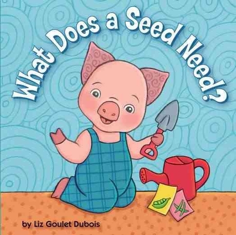What Does a Seed Need? 표지 이미지