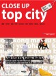 Close up top city : 홍콩.마카오.일본.대만.싱가포오.태국.필리핀.베트남.캄보디아 : 9개국 50코스
