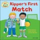 Oxford Reading Tree: Read with Biff, Chip & Kipper First Experiences Kipper's First Match (Paperback)