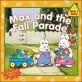 Max and the Fall Parade (Paperback)