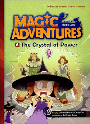 Magic adventures : Magic land. 2-6, (The) crystal of power