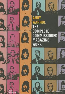 Andy Warhol  : the complete commissioned magazine work 1948-1987 : catalogue raisonné