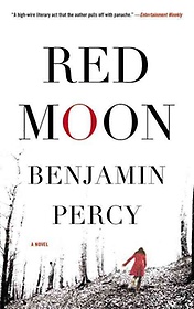 Red moon : (A) novel