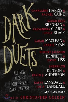 Dark Duets : All-New Tales of Horror and Dark Fantasy