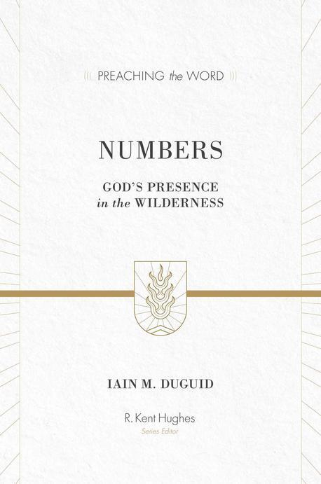 Numbers : God's Presence in the Wilderness