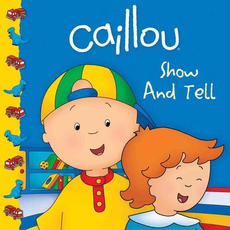 Caillou show and tell