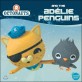 Octonauts and the Adelie Penguins (Paperback)