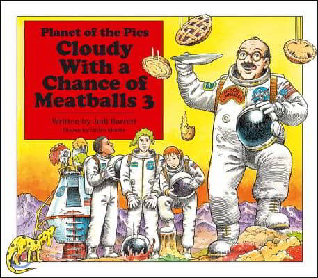 (Planet of the pies)Cloudy with a chance of meatballs 3