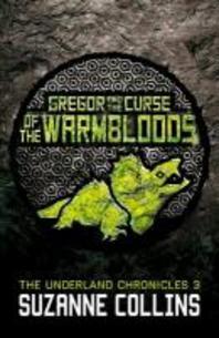 Gregor and the Curse of the Warmbloods. 3 