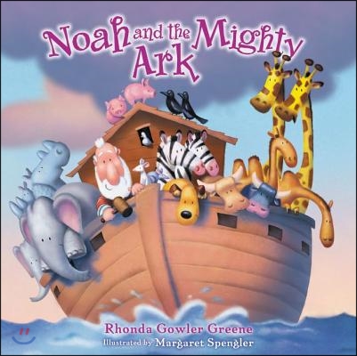 Noah and the mighty ark