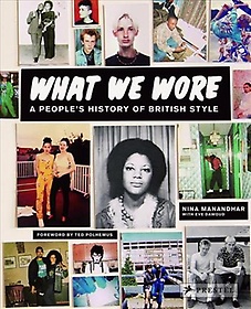What we wore : a people's history of British style