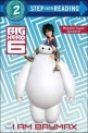 I Am Baymax (Disney Big Hero 6) (Paperback)