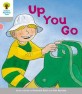 Oxford Reading Tree: Level 1: More First Words: Up You Go (Paperback)