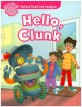 Read and Imagine Starter: Hello Clunk (Student Book)