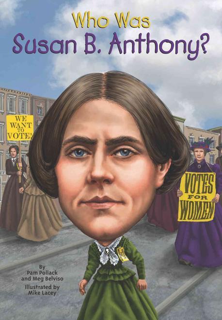 Who was Susan B. Anthony?