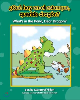 Qué hay en el estanque querido dragon? = Whats in the pond dear dragon?