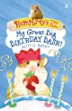 Humphrey's Tiny Tales : My Great Big Birthday bash! (My Great Big Birthday Bash!)