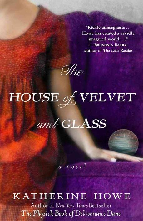 (The) house of velvet and glass