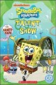 SpongeBob Squarepants: Talent Show (Package)