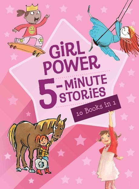 Girl power 5-minute stories : 10 books in 1 