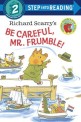 (Richard Scarry's) Be Careful, Mr. Frumble!
