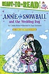 Annie and SnowBall and the Wedding day 표지이미지