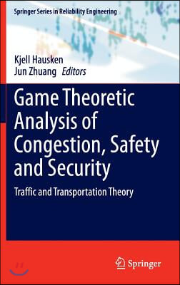 Game Theoretic Analysis of Congestion, Safety and Security