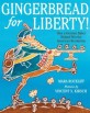 Gingerbread for liberty! : how a German baker helped win the American Revolution