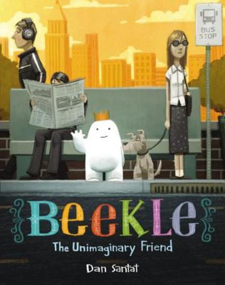 (The) adventures of beekle  : unimaginary friend