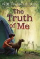 (The) Truth of me : About a boy, his grandmother, and a very good dog