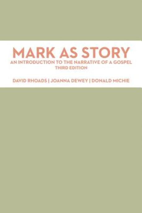 Mark As Story : An Introduction to the Narrative of a Gospel