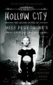 Hollow city: the second novel of miss peregrines peculiar children