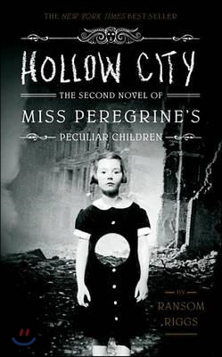 Hollow city : the second novel of miss peregrine`s peculiar children / 2