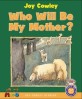 Who Will Be My Mother? (Paperback) - Moo-O Series 1-19