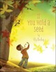 If You Hold a Seed (Hardcover)
