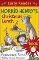 Horrid Henry Early Reader: Horrid Henry's Christmas Lunch : Book 29 (Package)