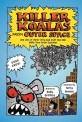 Killer Koalas from Outer Space and Lots of Other Very Bad Stuff That Will Make Your Brain Explode! (Hardcover)