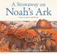 (A) stowaway on Noahs Ark