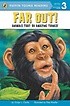 Far Out!: Animals That Do Amazing Things (Puffin Young Readers. L3) (Paperback)