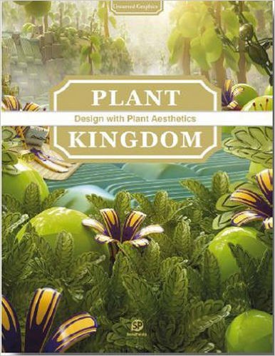 Plant kingdom  : design with plant aesthetics