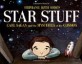 Star stuff : Carl Sagan and the mysteries of the cosmos