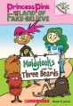 Moldylocks and the Three Beards (Princess Pink and the Land of Fake-Believe #01)