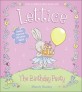 Lettice : The Birthday Party