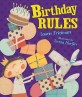 Birthday Rules (Library Binding)