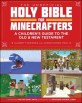 (The) unofficial Holy Bible for minecrafters :a children's guide to the Old and New Testament 