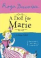 (A) doll for Marie
