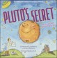Plutos secret: an icy worlds tale of discovery