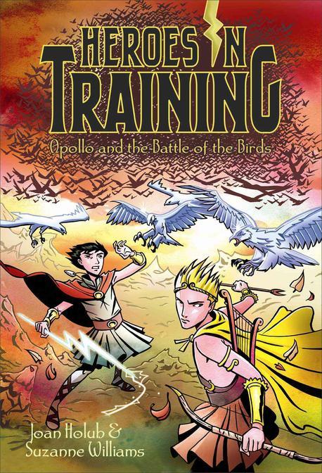 Heroes in Training. 6 : Apollo and the Battle of the Birds